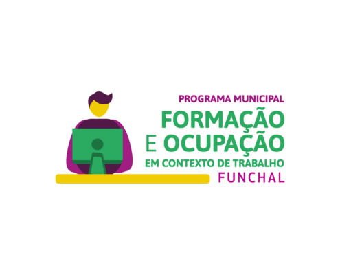 Programa Municipal Formação e Ocupação em Contexto de Trabalho Funchal