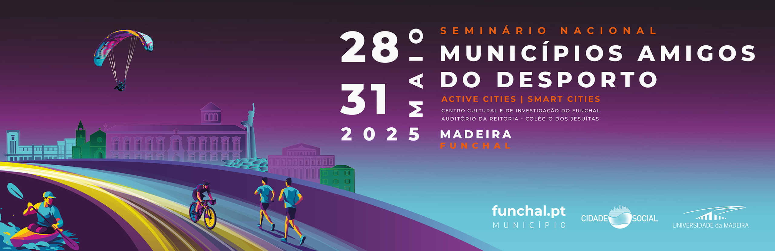 Seminário Nacional Municípios Amigos do Desporto 2025 – Active Cities / Smart Cities – Funchal